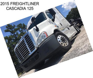 2015 FREIGHTLINER CASCADIA 125