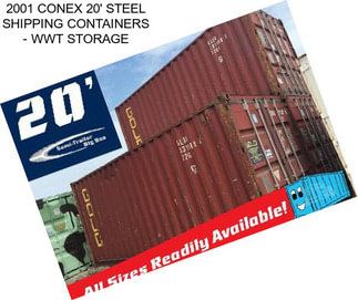 2001 CONEX 20\' STEEL SHIPPING CONTAINERS - WWT STORAGE