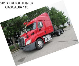 2013 FREIGHTLINER CASCADIA 113