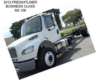 2012 FREIGHTLINER BUSINESS CLASS M2 106