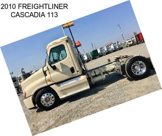 2010 FREIGHTLINER CASCADIA 113