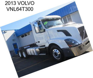 2013 VOLVO VNL64T300