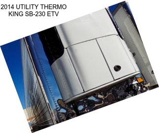 2014 UTILITY THERMO KING SB-230 ETV