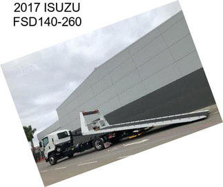 2017 ISUZU FSD140-260