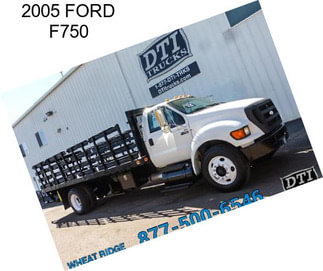 2005 FORD F750