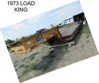 1973 LOAD KING