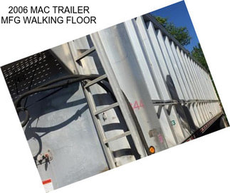 2006 MAC TRAILER MFG WALKING FLOOR