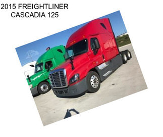 2015 FREIGHTLINER CASCADIA 125