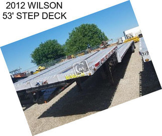 2012 WILSON 53\' STEP DECK