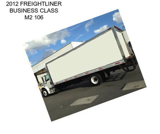 2012 FREIGHTLINER BUSINESS CLASS M2 106