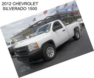 2012 CHEVROLET SILVERADO 1500