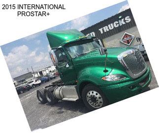 2015 INTERNATIONAL PROSTAR+