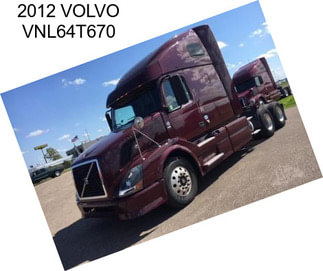 2012 VOLVO VNL64T670