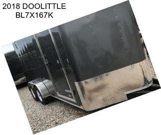 2018 DOOLITTLE BL7X167K