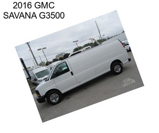 2016 GMC SAVANA G3500