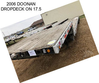 2006 DOONAN DROPDECK ON 17.5