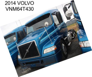 2014 VOLVO VNM64T430