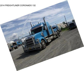 2014 FREIGHTLINER CORONADO 132