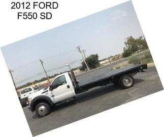 2012 FORD F550 SD