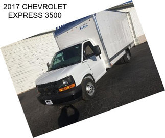 2017 CHEVROLET EXPRESS 3500