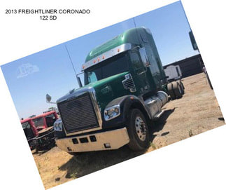 2013 FREIGHTLINER CORONADO 122 SD