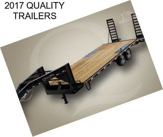 2017 QUALITY TRAILERS