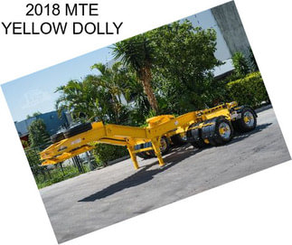 2018 MTE YELLOW DOLLY