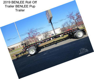 2019 BENLEE Roll Off Trailer BENLEE Pup Trailer