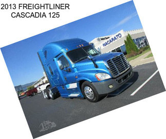 2013 FREIGHTLINER CASCADIA 125