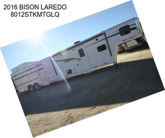 2016 BISON LAREDO 8012STKMTGLQ