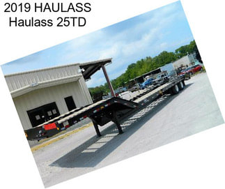 2019 HAULASS Haulass 25TD