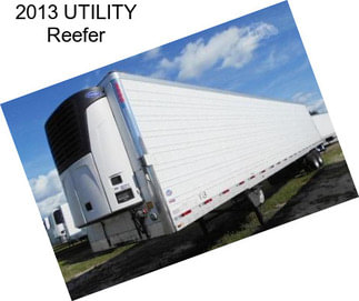 2013 UTILITY Reefer