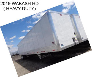 2019 WABASH HD ( HEAVY DUTY)