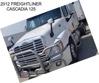 2012 FREIGHTLINER CASCADIA 125