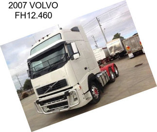 2007 VOLVO FH12.460