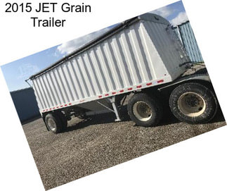 2015 JET Grain Trailer