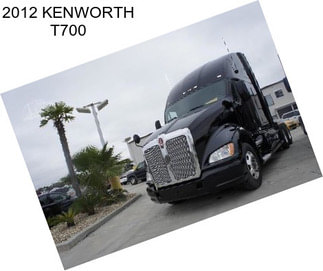 2012 KENWORTH T700