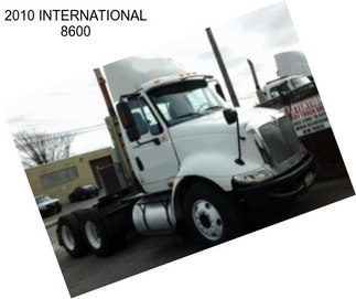 2010 INTERNATIONAL 8600