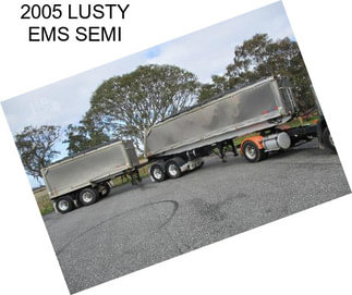 2005 LUSTY EMS SEMI