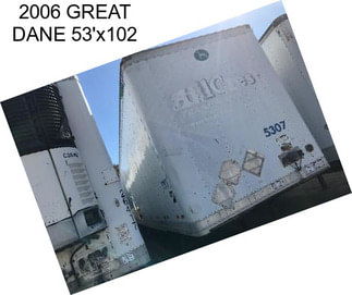 2006 GREAT DANE 53\'x102\