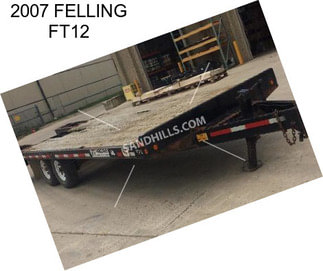 2007 FELLING FT12