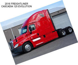 2016 FREIGHTLINER CASCADIA 125 EVOLUTION