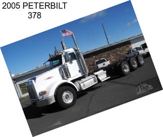 2005 PETERBILT 378