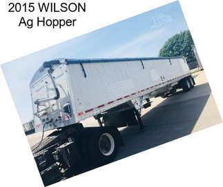 2015 WILSON Ag Hopper