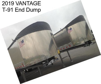 2019 VANTAGE T-91 End Dump
