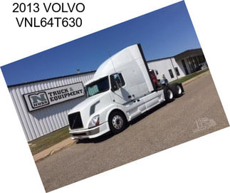 2013 VOLVO VNL64T630