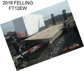 2018 FELLING FT12EW