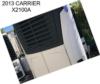 2013 CARRIER X2100A