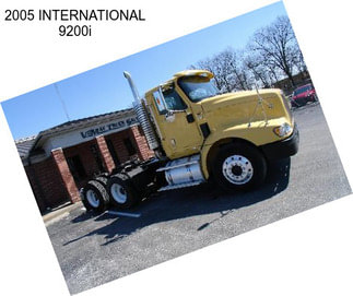 2005 INTERNATIONAL 9200i