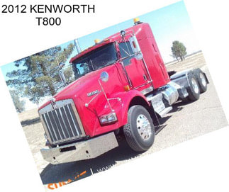 2012 KENWORTH T800